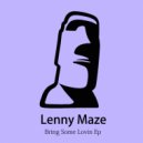 Lenny Maze - Bring Some Lovin (Original Mix)