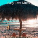 Easy Jazz Music - Stellar Baritone Sax Solo - Vibe for Summertime ()