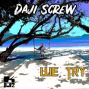 Daji Screw - We Try