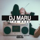 DJ Maru - The Bass