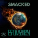 BroMosapien - Smacked
