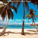 Easy Jazz Music - Vibes for Summertime ()