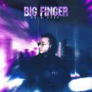 BIG FINGER - Не в себе