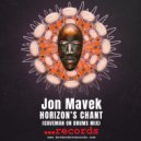 JON MAVEK - HORIZON'S CHANT