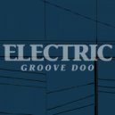 Groove Doo - Electric