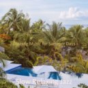 Slow Relaxing Jazz - Backdrop for Summertime - Festive Vibraphone