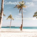 Coffeehouse Jazz - Jazz Duo - Background for Working Remotely