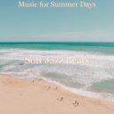 Soft Jazz Beats - Backdrop for Summertime - Dream Like Vibraphone ()