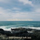 Instrumental Soft Jazz - Stellar Mood for Summer Days ()