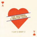 The Original - I Luv U Baby 2
