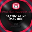 N-TRANCE FEAT. RICARDO DA FORCE - Stayin\' Alive (MAD mix)