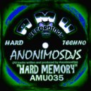 ANONIMOSDJS - Hard Memory (Original mix)
