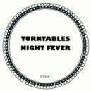 Turntables Night Fever - Set It Out