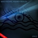 Max Vdovin & Andrey Frolov - Space (Intro Mix)