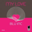 Blu Inc - My Love (Basani Extended Mix)