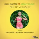 Khan Master Ft. Molly Music - Pick Up Yourself (Andrew Felo Remix)