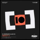 M. Rodriguez & Alex Xs - About U (Nikki Lee Remix)