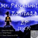 Mr. PascalSoul - Bless Our Souls (Soul_EQsrtaQt Mix)