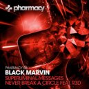 Black Marvin & R3D - Never Break A Circle