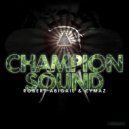 Robert Abigail & Cymaz - Champion Sound