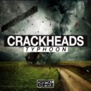 Crackheads - Typhoon