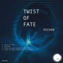 Michon - Twist of Fate