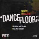 Groove Salvation - All Over Around