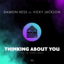 Damon Hess vs Vicky Jackson - Thinking About You (Lee Storey Dub Mix)