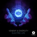 Venemy & Divercity - Electric Life