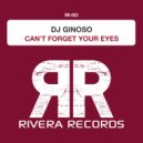 DJ Ginoso - Can\'t Forget Your Eyes (Original Mix)