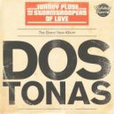 Johnnypluse & The Storm Troopers of Love - Dos Tonas