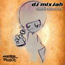 DJ Mixjah - Ghetto Hustle