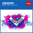 Lyam Mathew - Reach Out (Original Mix)