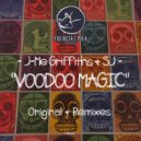 J-Me Griffiths & SJ - Voodoo Magic