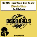 DJ William Feat 1st Place - Movie Star (Ri Za Remix)