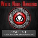 Overdrive ft Jennifer Sandino - Save It All (Original Mix)