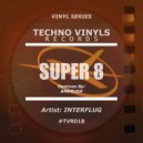 Interflug - Super 8 (More Acid Version) (Original Mix)