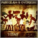 Pureglam & Overdose - Tebas (Original Mix)