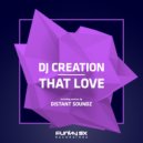 DJ Creation - That Love