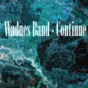 Wadnes Band - Continue
