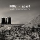 Mooz - Closed Curtains