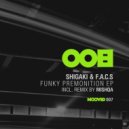 Shigaki, F.A.C.S - Funky Premonition (MISHQA Remix)
