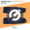 Anoma feat. Clayton Brandt - Equals (Original Mix)