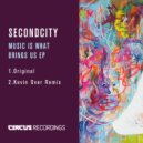 Secondcity - Music Is What Brings Us