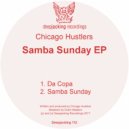 Chicago Hustlers - Samba Sunday (Original Mix)