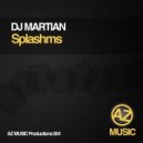 DJ Martian - Splashms Mixler