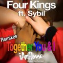 Four Kings Feat. Sybil - Together You & I (DJ Mashup Club Remix)