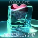 Minouche - Frozen luv (Xander Niels 2017 Dub)