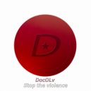 Docolv - Stop The Violence