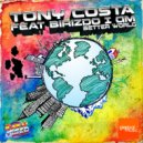 Tony Costa Feat Birizdo I Am - Better World (Radio Edit)